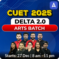 CUET 2025- DELTA 2.0 Batch- Arts | CUET UG Online Coaching by Adda247